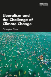 book Liberalism and the Challenge of Climate Change