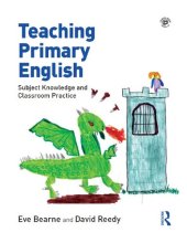 book Teaching Primary English: Subject Knowledge and Classroom Practice