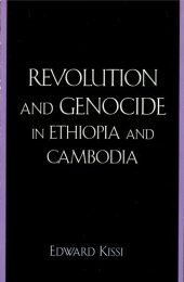 book Revolution and Genocide in Ethiopia and Cambodia