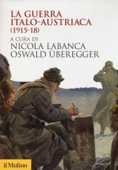 book La guerra italo-austriaca (1915-18)