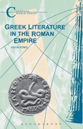 book Greek Literature in the Roman Empire (Classical World Series)