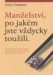 book Manželství, po kterém jste vždycky toužili