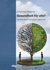 book Gesundheit für alle?: Die Herausforderung sozialer Ungleichheit