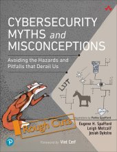 book Cybersecurity Myths and Misconceptions: Avoiding the Hazards and Pitfalls that Derail Us