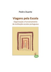 book Viagens pela escola: organização funcionamento da instituição escolar portuguesa