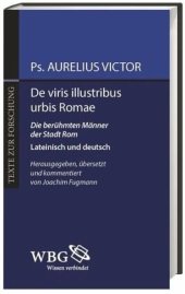 book De viris illustribus urbis Romae / Die berühmten Männer der Stadt Rom. Lateinisch und deutsch