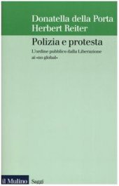 book Polizia e protesta. L'ordine pubblico dalla Liberazione ai «no global»