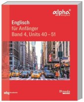 book Englisch für Anfänger: Band 4. Units 40-51