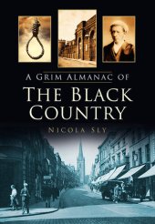 book A Grim Almanac of the Black Country