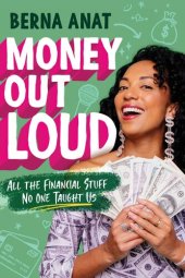 book Money Out Loud: All the Financial Stuff No One Taught Us