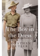 book The Boy in the Dress: Searching for the truth behind a historical hate crime on home soil during WWII