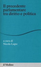 book Il «precedente» parlamentare tra diritto e politica