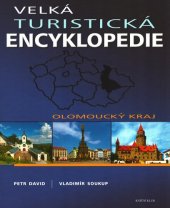 book Velká turistická encyklopedie: Olomoucký kraj