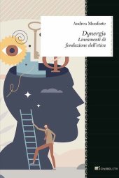 book Dynergis. Lineamenti di fondazione dell'etica