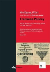 book Frankens Policey: Alltag, Recht und Ordnung in der Frühen Neuzeit