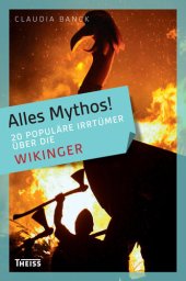 book Alles Mythos! 20 populäre Irrtümer über die Wikinger