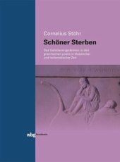 book Schöner Sterben: Das Gefallenengedenken in den griechischen poleis in klassischer und hellenistischer Zeit