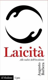 book Laicità. Alle radici dell'Occidente