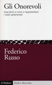 book Gli onorevoli. Cosa fanno e come ci rappresentano i nostri parlamentari