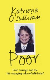 book Poor: Grit, courage, and the life-changing value of self-belief