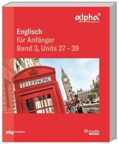 book Englisch für Anfänger: Band 3, Units 27 - 39