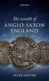 book The Wealth of Anglo-Saxon England