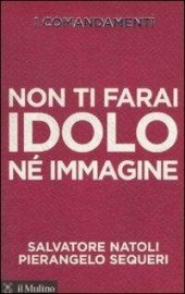 book I comandamenti. Non ti farai idolo né immagine