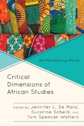 book Critical Dimensions of African Studies: Re-Membering Africa