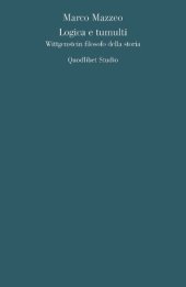 book Logica e tumulti. Wittgenstein filosofo della storia