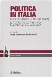 book Politica in Italia. I fatti dell'anno e le interpretazioni (2008)