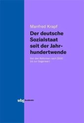 book Der deutsche Sozialstaat seit der Jahrhundertwende: Von den Reformen nach 2000 bis zur Gegenwart