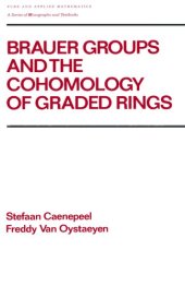 book Brauer Groups and the Cohomology of Graded Rings