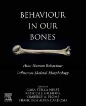 book Behaviour in our Bones : How Human Behaviour Influences Skeletal Morphology