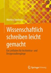 book Wissenschaftlich schreiben leicht gemacht: Ein Leitfaden für Architektur- und Designstudiengänge