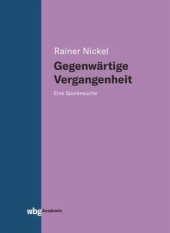 book Gegenwärtige Vergangenheit: Eine Spurensuche