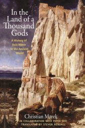 book In the Land of a Thousand Gods: A History of Asia Minor in the Ancient World