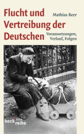 book Flucht und Vertreibung der Deutschen: Voraussetzungen, Verlauf, Folgen