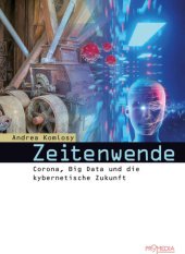 book Zeitenwende: Corona, Big Data und die kybernetische Zukunft (German Edition)