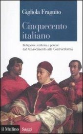 book Cinquecento italiano. Religione, cultura e potere dal Rinascimento alla Controriforma