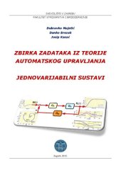 book Zbirka zadataka iz teorije automatskog upravljanja : jednovarijabilni sustavi