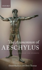 book The Agamemnon of Aeschylus: A Commentary for Students