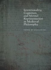 book Intentionality, Cognition, and Mental Representation in Medieval Philosophy