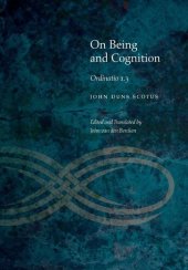 book On Being and Cognition: Ordinatio 1.3 (Medieval Philosophy: Texts and Studies)