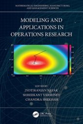 book Modeling and Applications in Operations Research (Mathematical Engineering, Manufacturing, and Management Sciences)