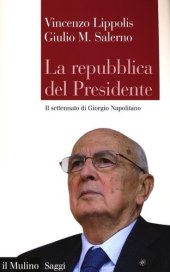 book La Repubblica del presidente. Il settennato di Giorgio Napolitano