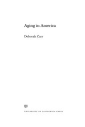 book Aging in America: Volume 8 (Sociology in the Twenty-First Century)