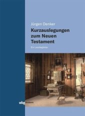 book Kurzauslegungen zum Neuen Testament: Ein Lesebegleiter