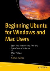 book Beginning Ubuntu for Windows and Mac Users : Start Your Journey into Free and Open Source Software