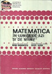 book Matematica în lumea de azi și mîine