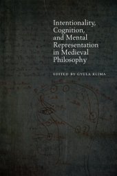 book Intentionality, Cognition, and Mental Representation in Medieval Philosophy